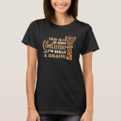 This Is My Human Costume I'm Really A Giraffe Saf Tシャツ (正面)