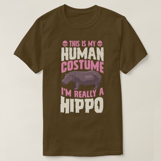 This Is My Human Costume I'm Really A Hippo Hallow Tシャツ (デザイン正面)