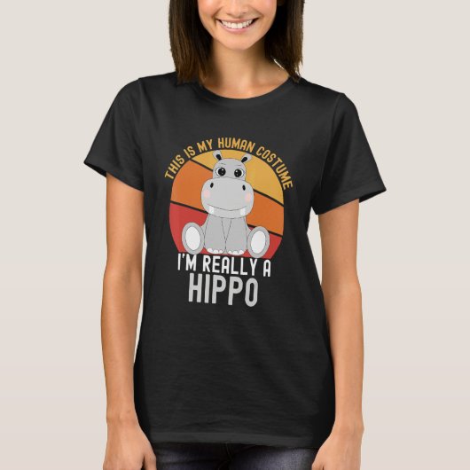 This is My Human Costume I'm Really A Hippo  Weird Tシャツ (正面)