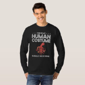 This Is My Human Costume I'm Really A Octopuses Sq Tシャツ (正面フル)