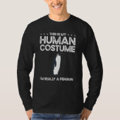 This Is My Human Costume I'm Really A Penguins Tシャツ (正面)