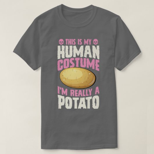 This Is My Human Costume I'm Really A Potato Hallo Tシャツ (デザイン正面)