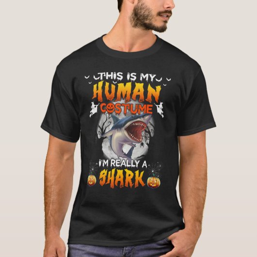 This Is My Human Costume I'm Really A Shark Hallow Tシャツ (正面)