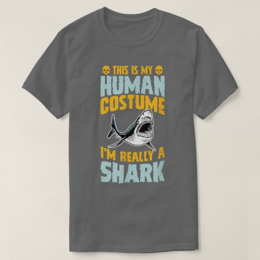 This Is My Human Costume I'm Really A Shark Hallow Tシャツ (デザイン正面)