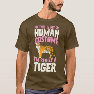This Is My Human Costume I'm Really A Tiger Hallow Tシャツ