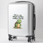 This Is My Human Costume I'm Really A Turtle T-Shi シール (スーツケース)