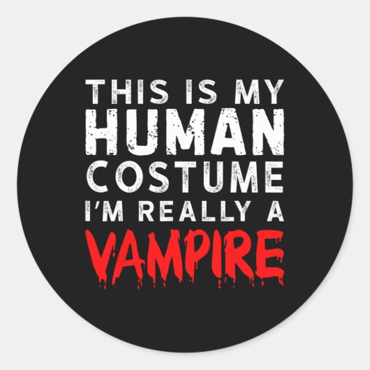 This Is My Human Costume I'm Really A Vampire  ラウンドシール (正面)