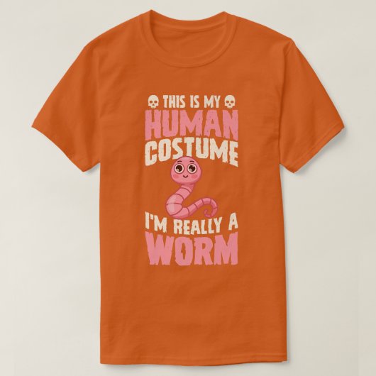 This Is My Human Costume I'm Really A Worm Hallowe Tシャツ (デザイン正面)