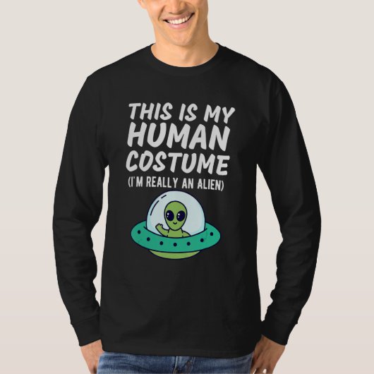 This Is My Human Costume I'm Really An Alien Desi Tシャツ (正面)