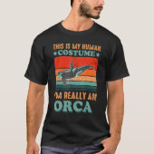 This is My Human Costume I'm Really an Orca Hallow Tシャツ (正面)