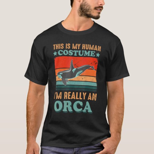 This is My Human Costume I'm Really an Orca Hallow Tシャツ (正面)