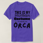 This is My Human Costume Ix27m Really An Orca Whal Tシャツ (デザイン正面)
