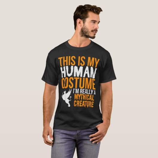 This Is My Human Costume Mythical Creature - Hallo Tシャツ (正面フル)