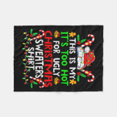 This Is My It's Too Hot For Ugly Christmas Sweater フリースブランケット (正面(横))
