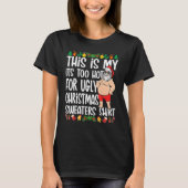 This Is My It's Too Hot For Ugly Christmas Sweater Tシャツ (正面)