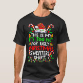 This Is My It's Too Hot For Ugly Christmas Sweater Tシャツ (正面)