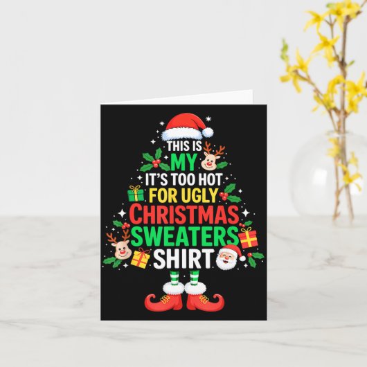 This Is My Its Too Hot For Ugly Christmas Sweaters カード (黄色い花)