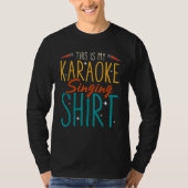 This Is My Karaoke Singing   Karaoke Singer Tシャツ (正面)