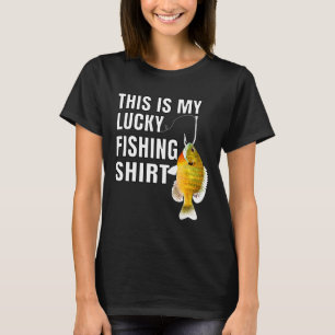 This Is My Lucky Fishing For Fisherman Tシャツ