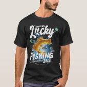 This Is My Lucky Fishing Tシャツ (正面)