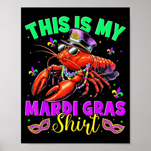 This Is My Mardi Gras Shirt Crawfish Funny Men Wom ポスター (正面)