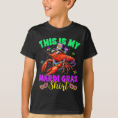 This Is My Mardi Gras Shirt Crawfish Funny Men Wom Tシャツ (正面)