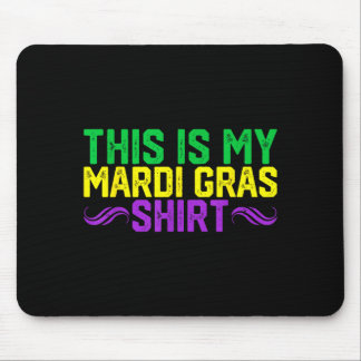 This Is My Mardi Gras Shirt Funny Mardi Gras Outfi マウスパッド