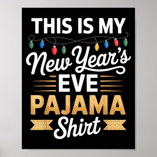 This Is My New New Year’s Eve Pajama Shirt Party T ポスター (正面)