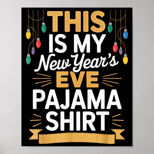 This Is My New New Year’s Eve Pajama Shirt Party T ポスター (正面)