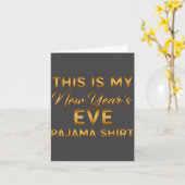 This Is My New Year’s Eve Pajama Shirt, Happy New  カード (黄色い花)