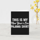 This Is My New Year's Eve Pajama Shirt, Happy New  カード (黄色い花)