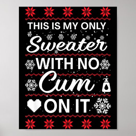 This Is My Only Sweater With No ss On It Ugly Chri ポスター (正面)