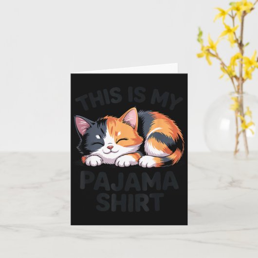 This Is My Pajama Funny Calico Cat  カード (黄色い花)