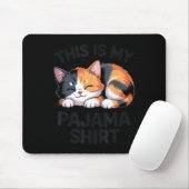 This Is My Pajama Funny Calico Cat  マウスパッド (マウス)
