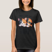 This Is My Pajama Funny Calico Cat  Tシャツ (正面)