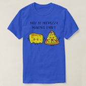 This Is My Pizza Making Shirt Pizza Maker5556 Tシャツ (デザイン正面)