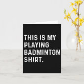 This Is My Playing Badminton Shirt - Badminton Pla カード (黄色い花)
