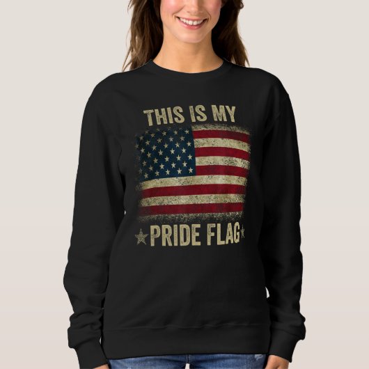 This Is My Pride Flag USA American 4th of July Pat スウェットシャツ (正面)
