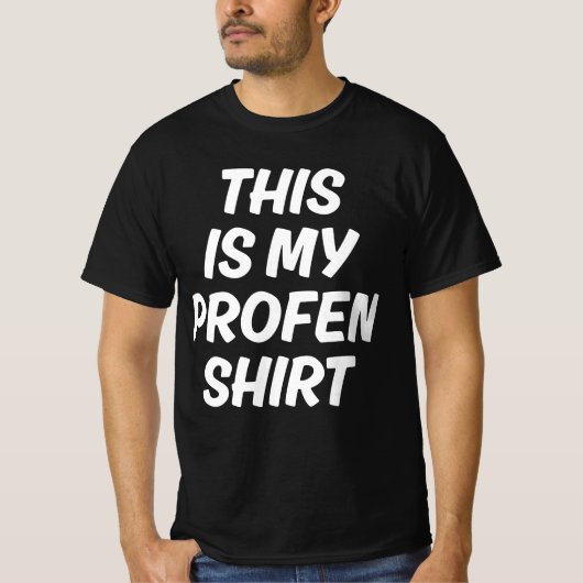 This Is My Profen Shirt Funny T-Shirt Tシャツ (正面)