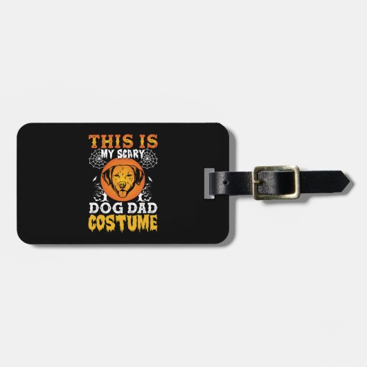 This is My Scary Dog Dad Costume ラゲッジタグ (正面横)