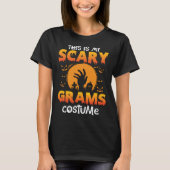 This is my scary Grams costume halloween  just a b Tシャツ (正面)