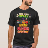 This Is My Scary Math Teacher Costume Halloween Gh Tシャツ (正面)