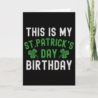 This Is My St. Patricks Day Birthday Shamrock Birt カード