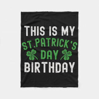 This Is My St. Patricks Day Birthday Shamrock Birt フリースブランケット