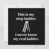 This Is My Step ladder Sarcasm Laughs Funny Saying 招待状 (正面)