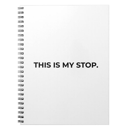 This Is My Stop Minimalist Professional Notebook ノートブック (正面)