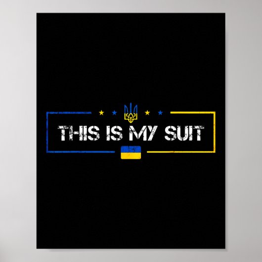 This Is My Suit Ukraine Ukrainian  ポスター (正面)