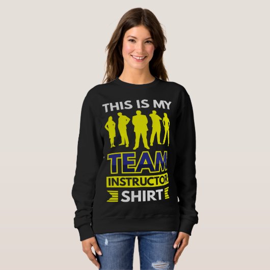 This Is My Team Instructor スウェットシャツ (正面フル)