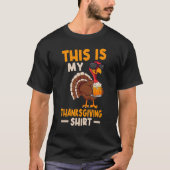 This Is My Thanksgiving  Happy Turkey Day Thanksgi Tシャツ (正面)