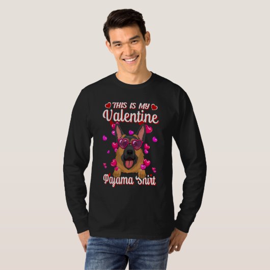 This Is My Valentine Pajama Shirt German Shepherd  Tシャツ (正面フル)